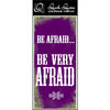 Quick Quotes - Halloween Collection - Color Vellum Quote Strip - Be Afraid