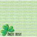 Reminisce - Lucky Irish Collection - 12 x 12 Double Sided Paper - Lucky Day