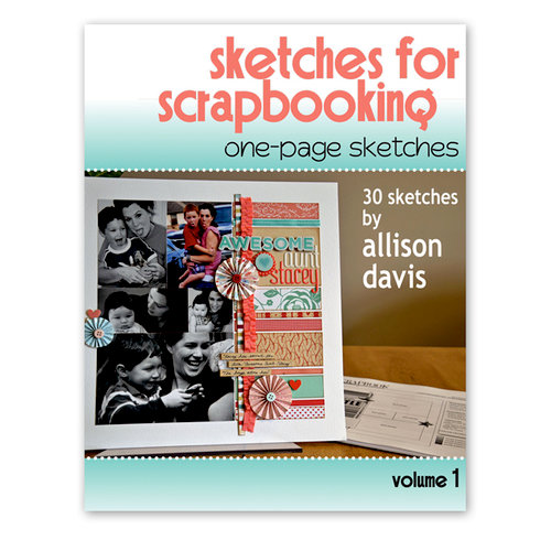 Scrapbook Generation - Sketches for Scrapbooking - One-Page Sketches - Volume 1
