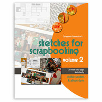 Scrapbook Generation Publishing - Sketches for Scrpabooking - Volume 2