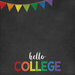 Scrapbook Customs - School Collection - 12 x 12 Double Sided Paper - Hello College Grade