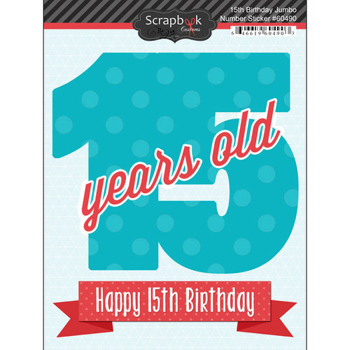 Scrapbook Customs - Happy Birthday Collection - 3 Dimensional Stickers - 15th Birthday