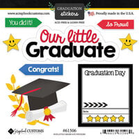 Scrapbook Customs - 6 x 6 Cardstock Stickers - Our Little Graduate