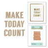 Spellbinders - Glimmer Hot Foil - Glimmer Plate - Make Today Count