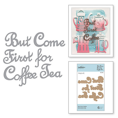 Spellbinders - Cuppa Coffee, Cuppa Tea Collection - D-Lites Die - But First Coffee