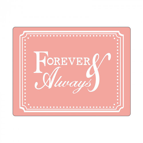 Sizzix - Textured Impressions - Embossing Folders - Phrase, Forever and Always