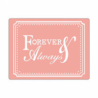 Sizzix - Textured Impressions - Embossing Folders - Phrase, Forever and Always