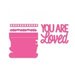 Sizzix - Thinlits Die - You Are Loved 3-D Drop-ins