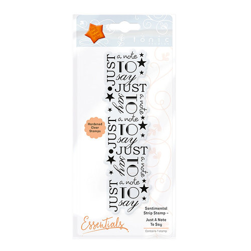 Tonic Studios - Sentimental Strip Collection - Clear Acrylic Stamps - Just a Note to Say
