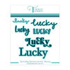 Trinity Stamps - Dies - Simply Sentimental - Lucky