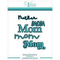 Trinity Stamps - Dies - Simply Sentimental - Mom