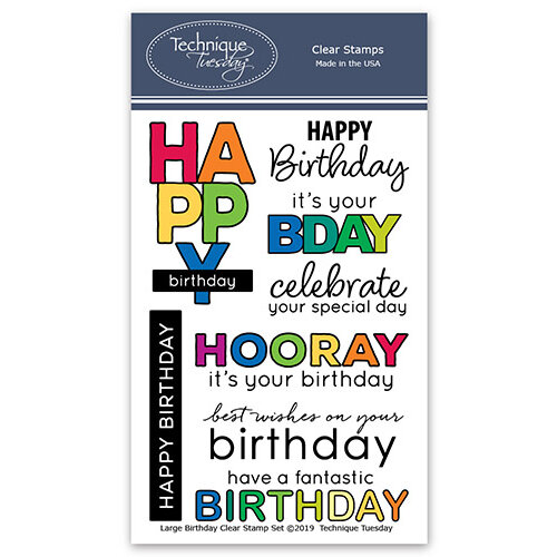 Technique Tuesday - Clear Photopolymer Stamps - Large Birthday