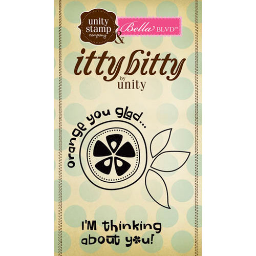 Unity Stamp - Bella Blvd Collection - Itty Bitty - Unmounted Rubber Stamp - Orange You Glad