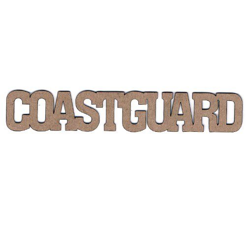 Leaky Shed Studio - Chipboard Words - Coast Guard
