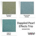 WOW! - Trios Collection - Dappled Pearl Effects