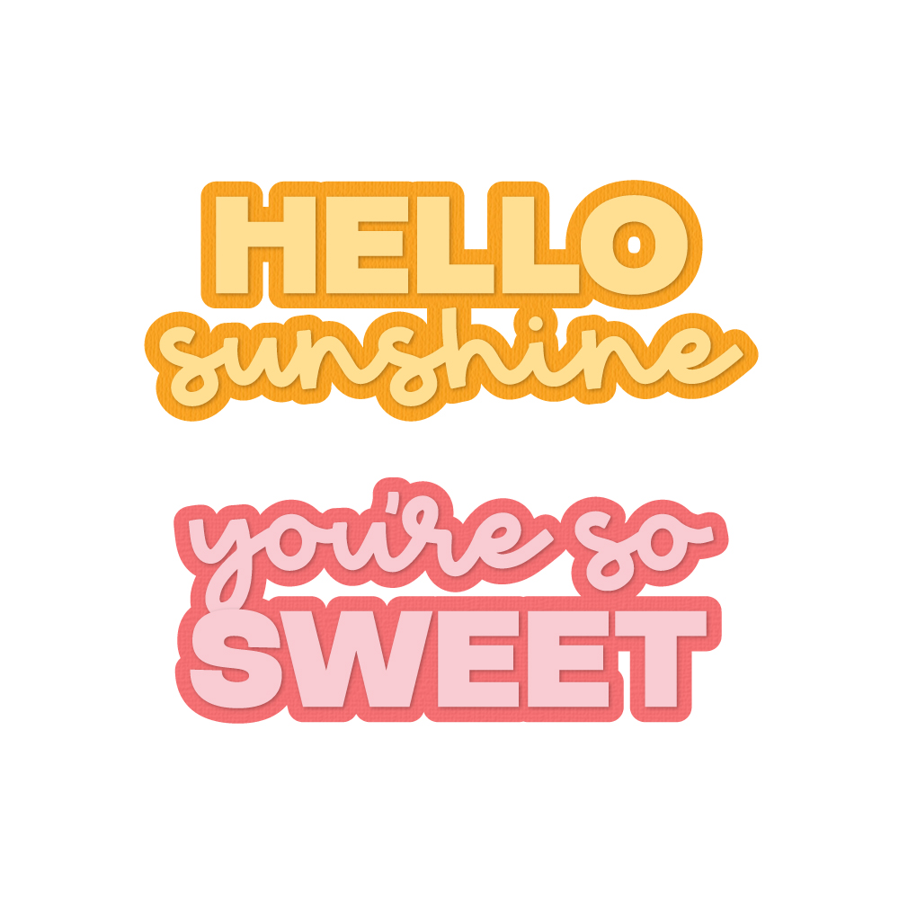 Hello Sunshine Sweet Sentiments Die Set